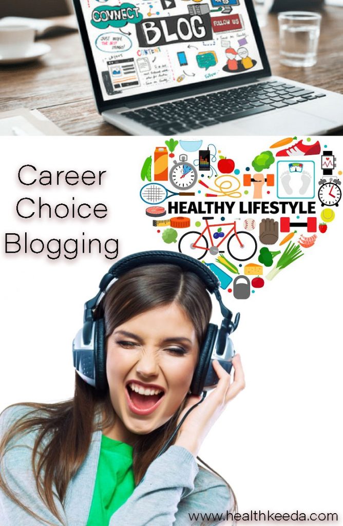 Blogging Career Healthy Lifestyle