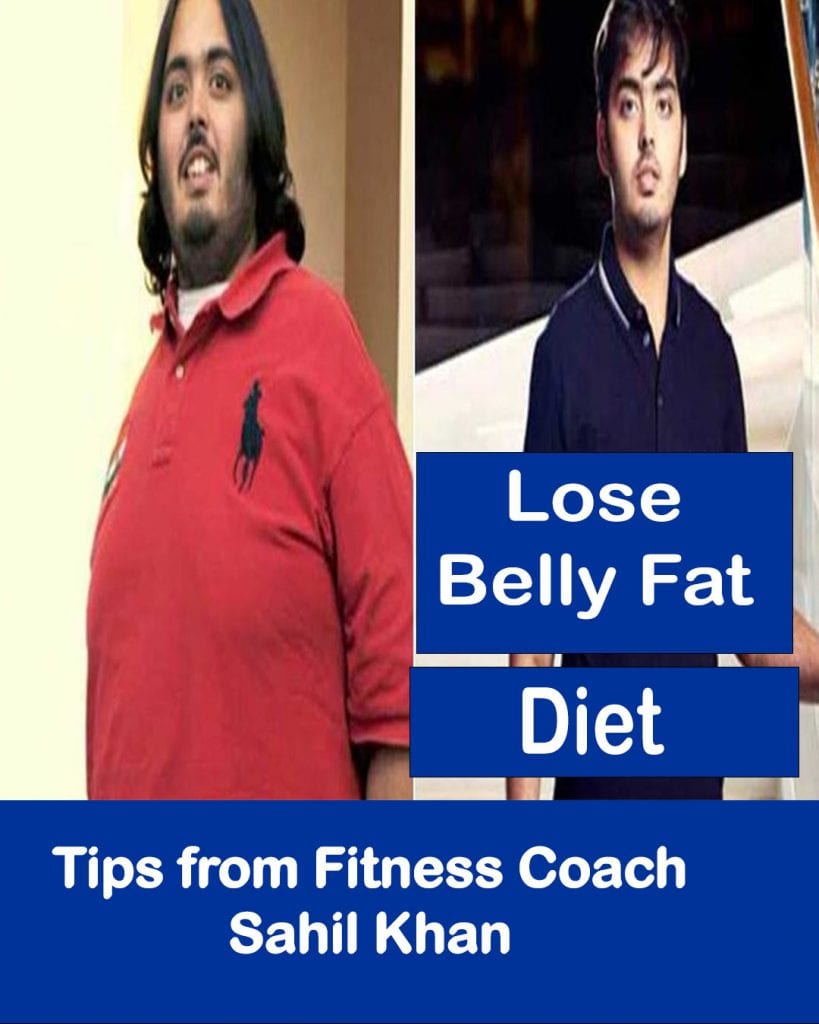 lose belly fat fitness coach Sahil Khan