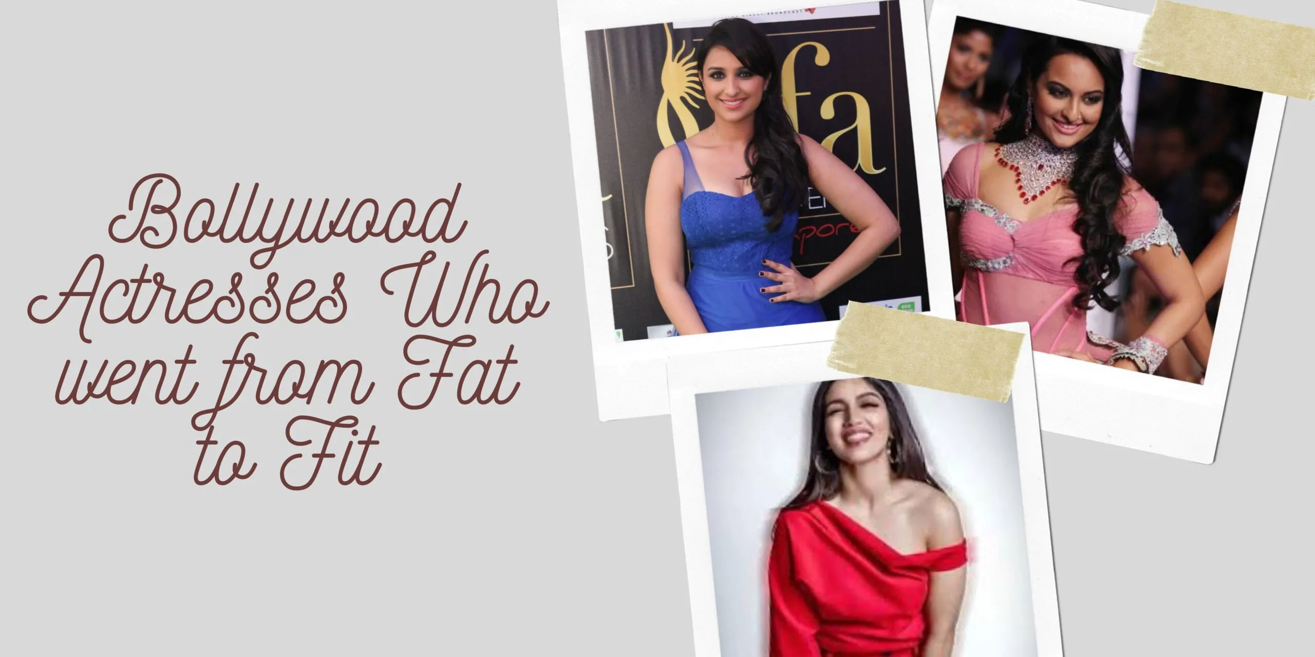 Bollywood Actresses Who went from Fat to Fit