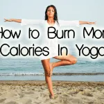 how to burn more calories doing yoga
