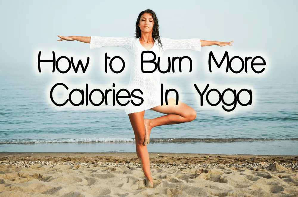 Best Weight Loss Programs - Science Have an Answer of this Question 3 how to burn more calories doing yoga