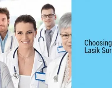 How to Choose a LASIK Surgeon? 1 lasik eye surgeons