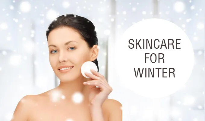 Skin Care Tips for Winters