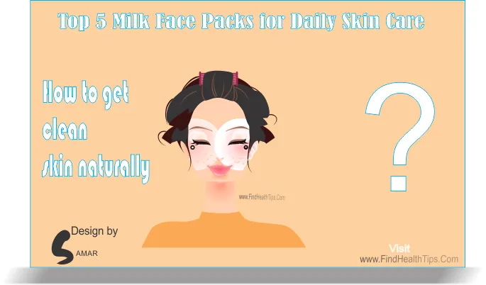 Top 5 Milk Face Packs for Daily Skin Care [Infographic]