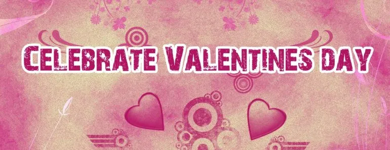 Celebrate Valentines Day 2018