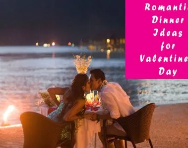 Valentine's Day Dinner Ideas 2018