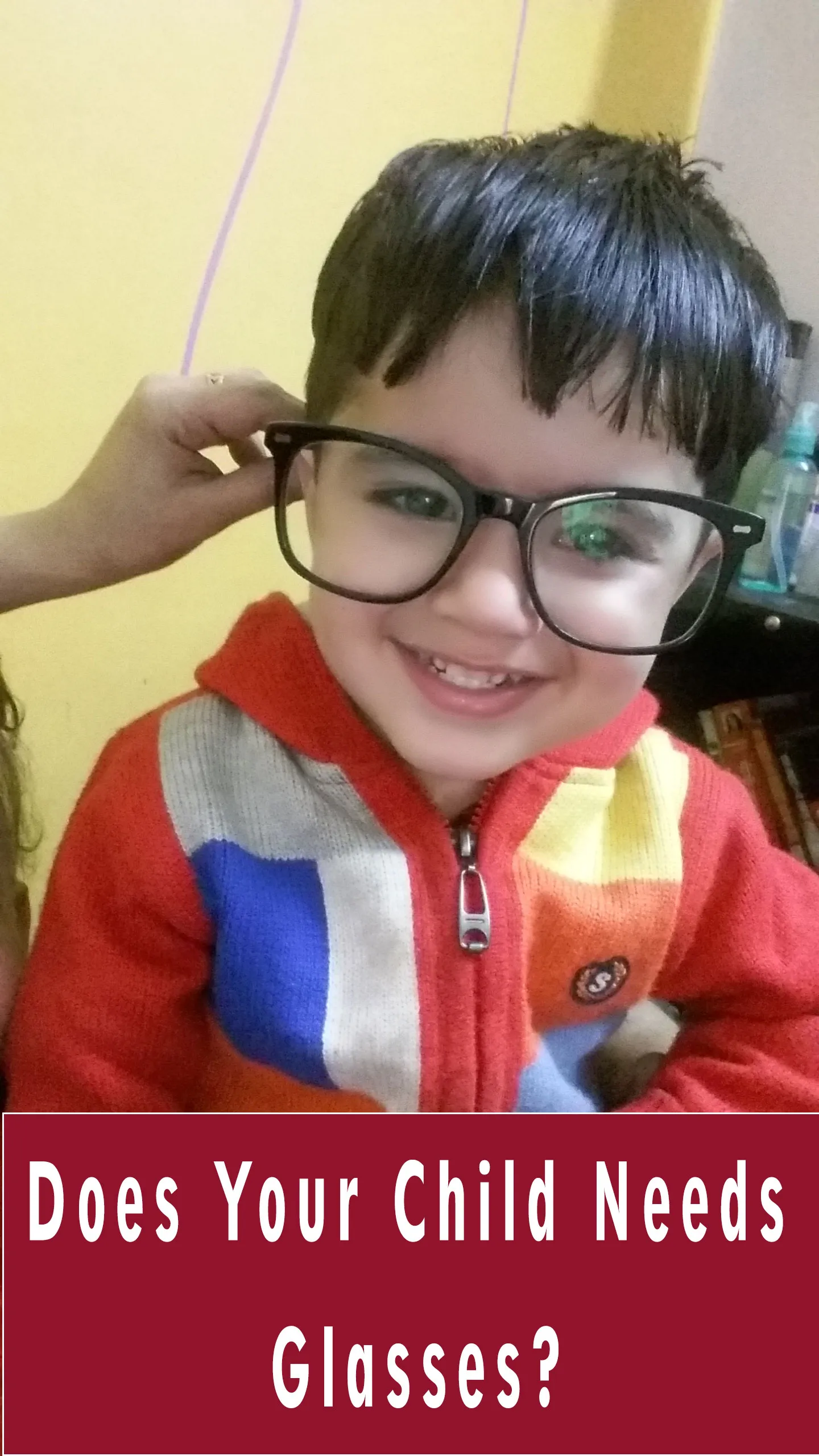 Does Your Child Need Glasses? 5 Signs to Watch Out For 1 Does your Child Needs Glasses