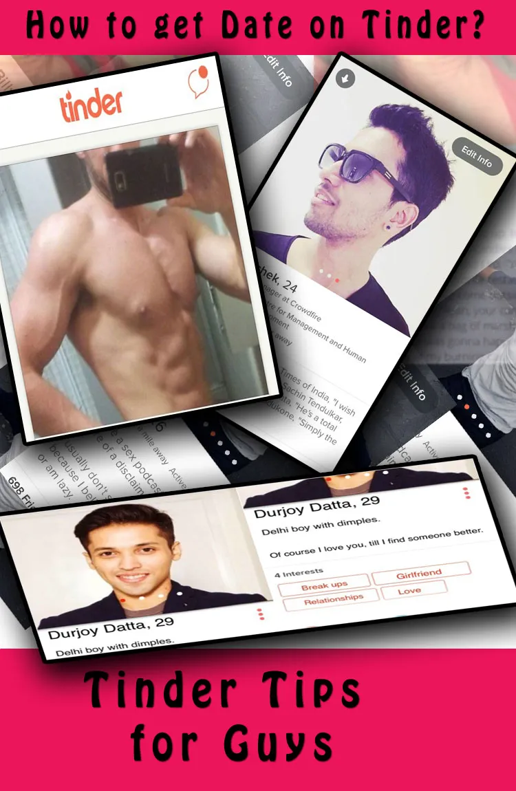 How to Get a Date on Tinder – Tips and Tricks For Indians 7 get date on tinder tips for guys