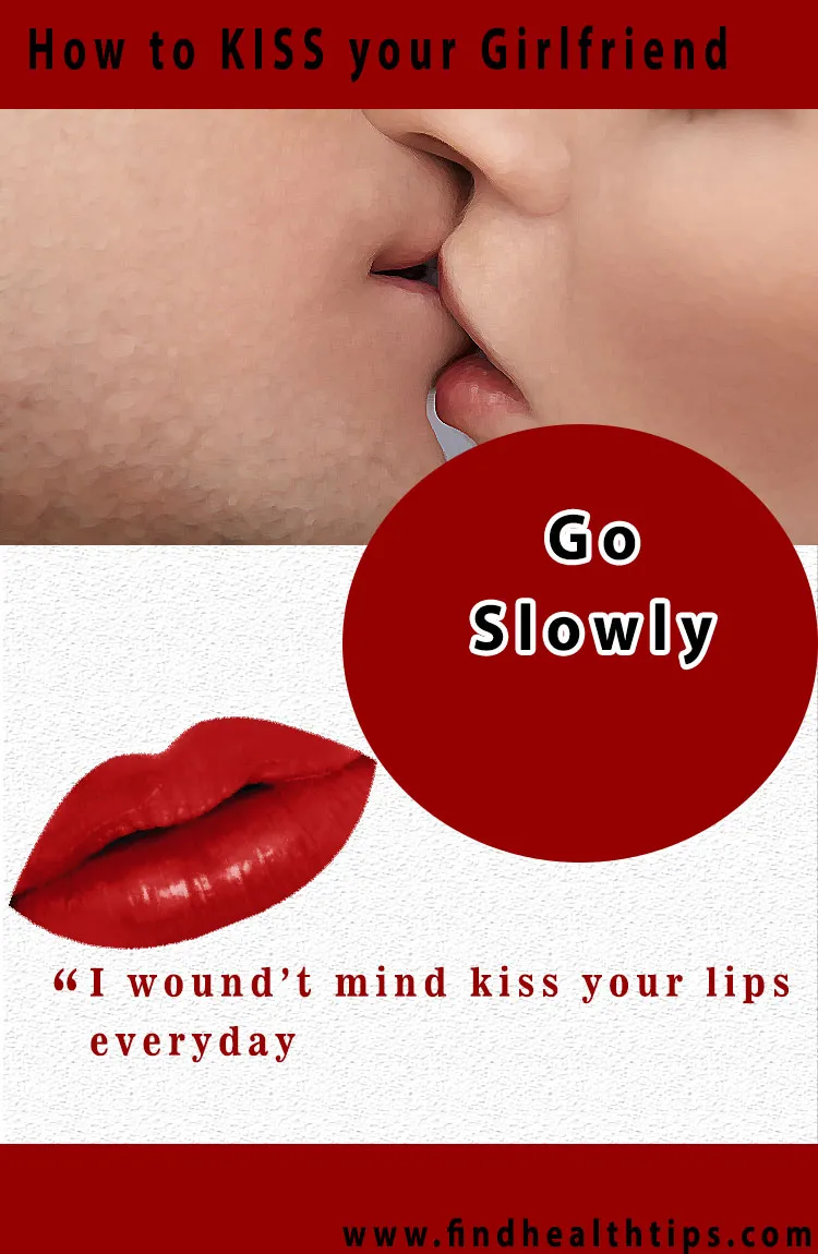go slowly kiss your girlfriend