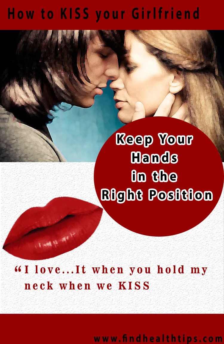 hold neck kiss your girlfriend