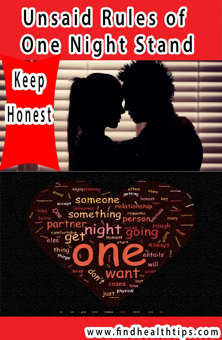 How to Play Safe, Unsaid Rules of One Night Stand? 1 keep honest unsaid rules of one night stand