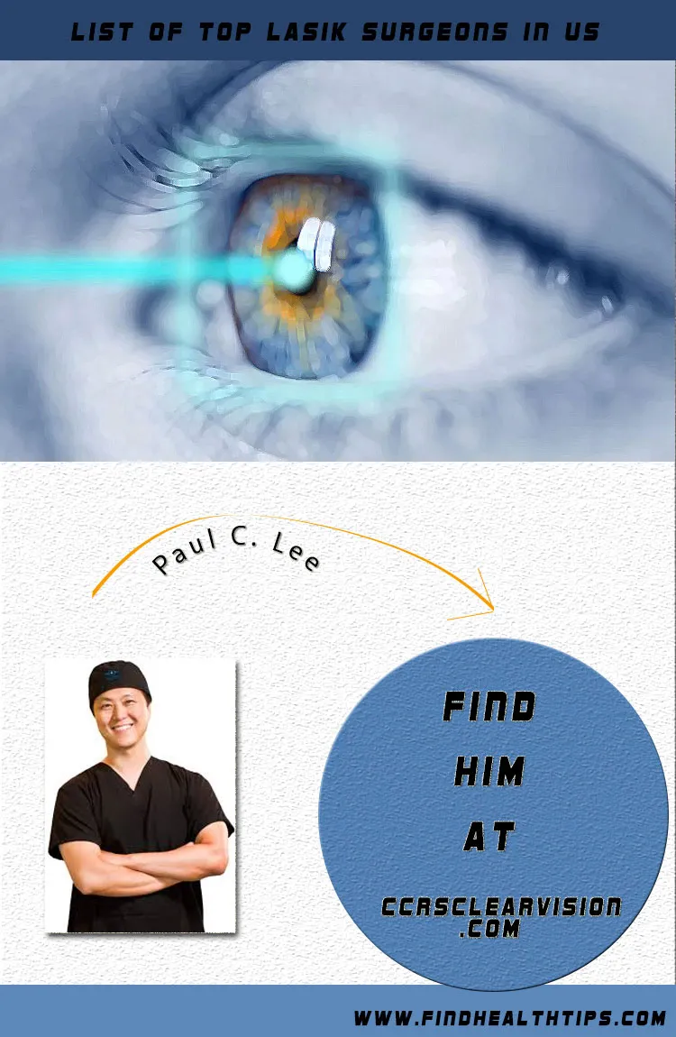List of Top Lasik Eye Surgeons in US 7 paul c lee top lasik surgeon usa