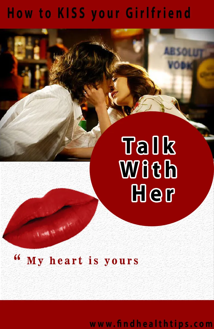 talk with her kiss your girlfriend