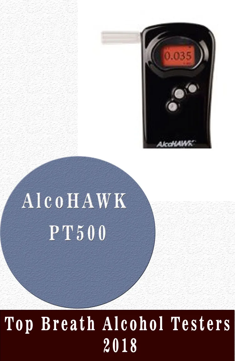 List of Top Breath Alcohol Testers 2020 4 AlcoHAWK PT500 Top Breath Alcohol Testers 2018
