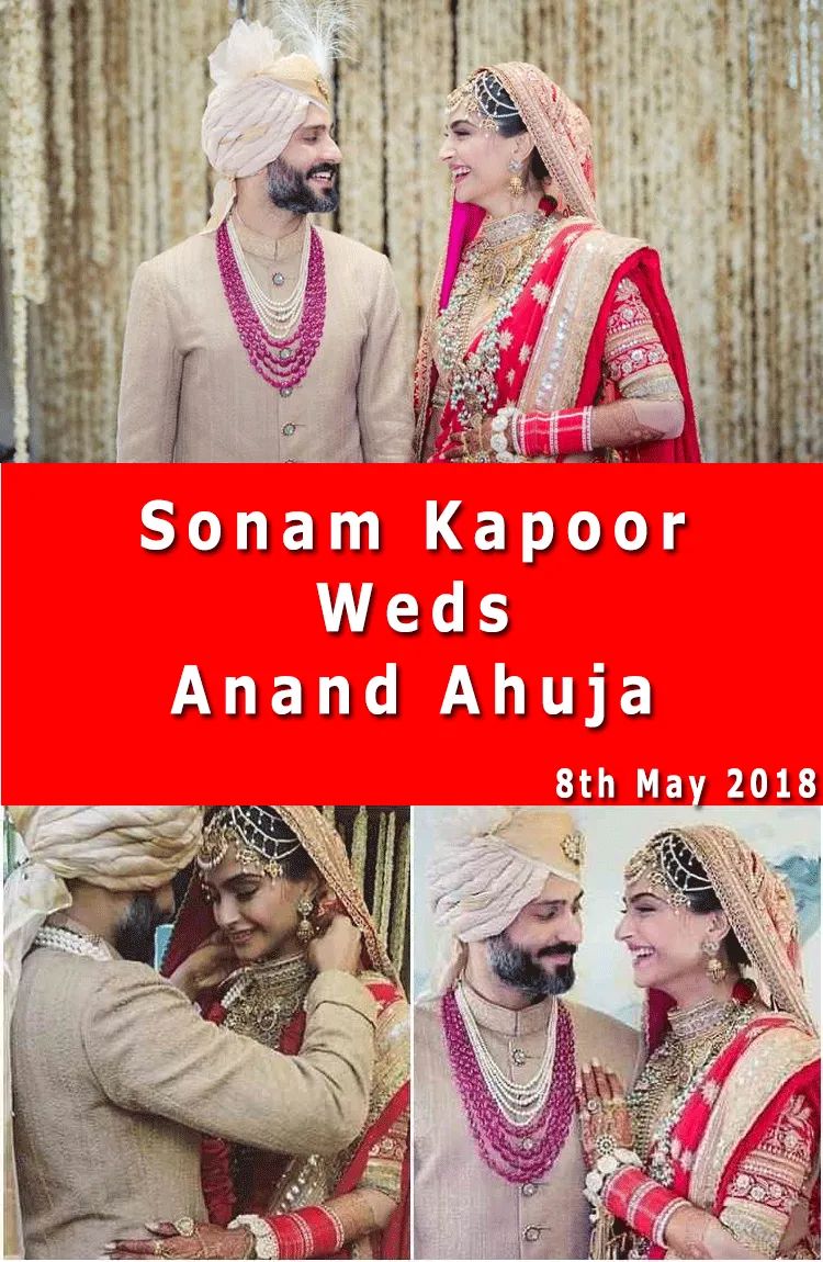 List of Indian Celebrities Who Got Married in 2017 - 2019 14 sonam kapoor wedding 8 may 2018