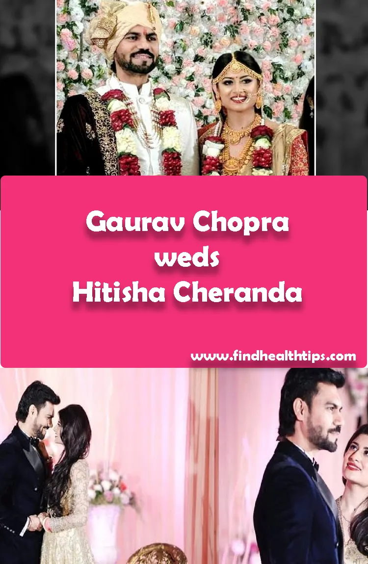 List of Indian Celebrities Who Got Married in 2017 - 2019 10 Gaurav Chopra weds Hitisha Cheranda Tv Actors Wedding 2018