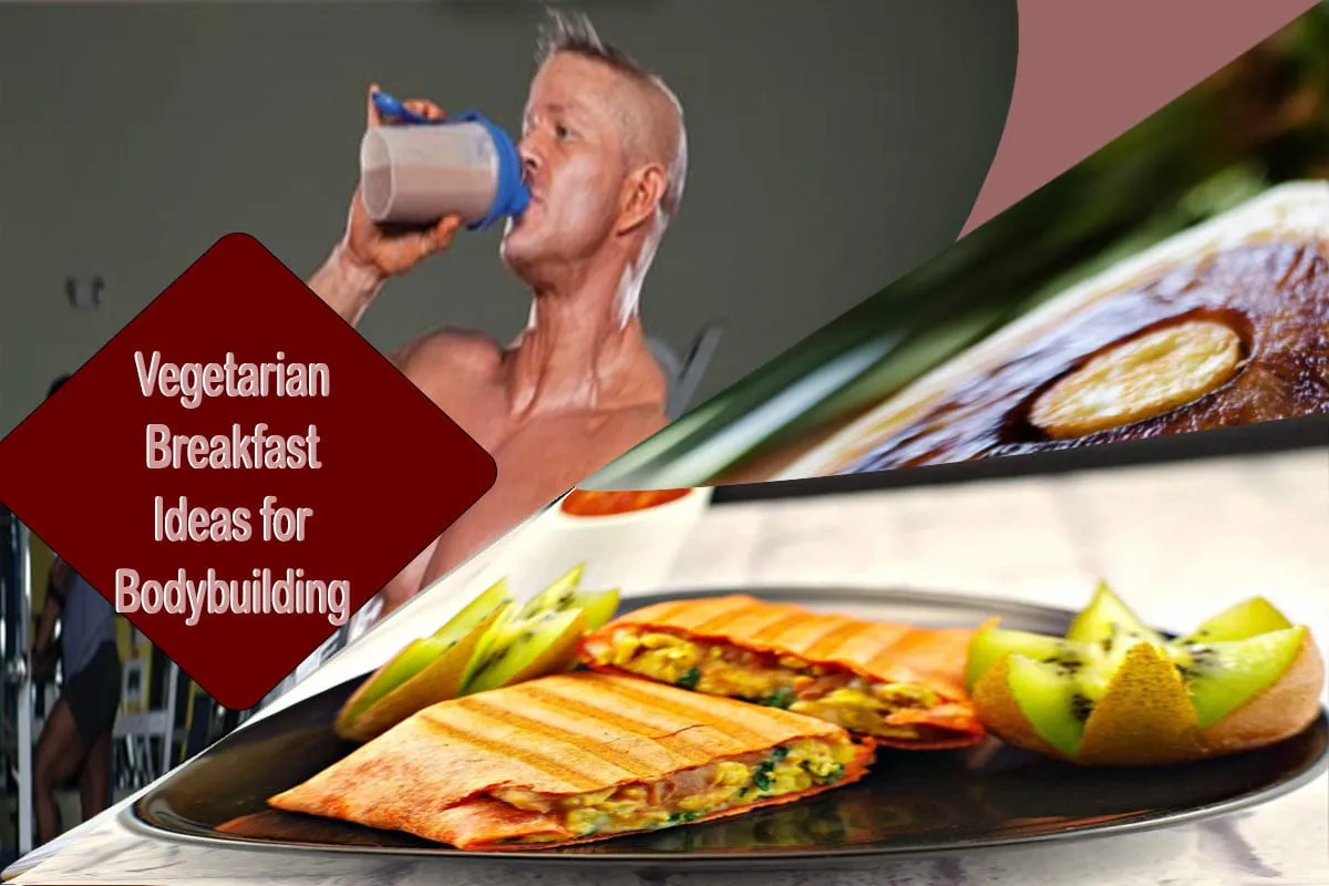 vegetarian breakfast ideas bodybuilding