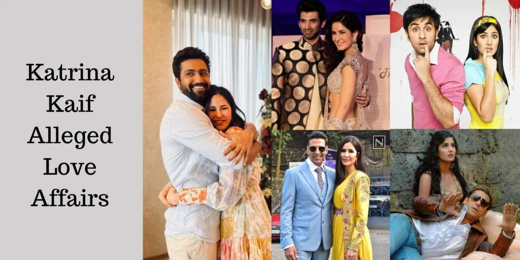 Katrina Kaif and her Alleged Love Affairs