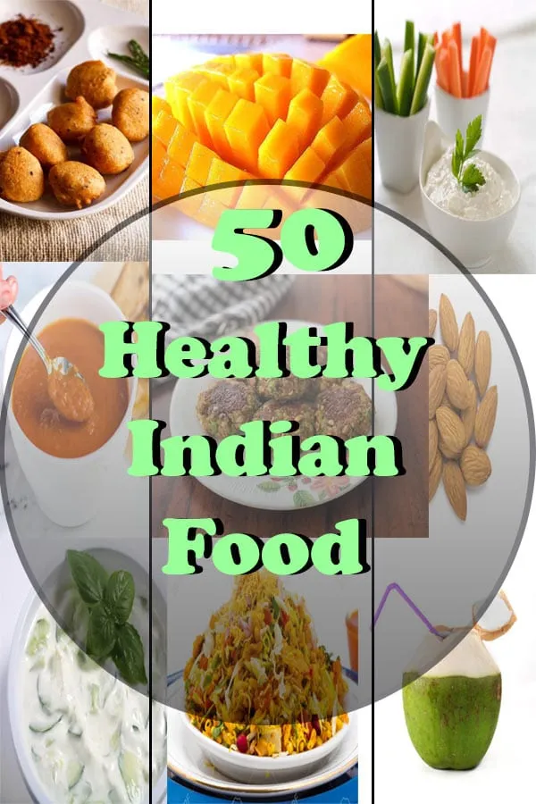 50 Healthy Indian food for Every Diet Lover