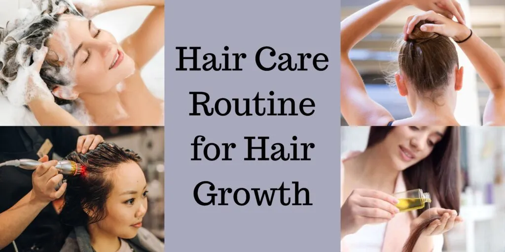 What should be the Hair Care Routine for Hair Growth