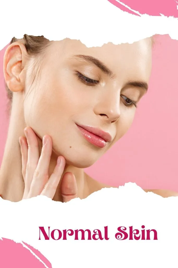 A girl with normal skin A girl with normal skin - skincare routine
