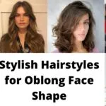Stylish Hairstyles for Oblong face shape