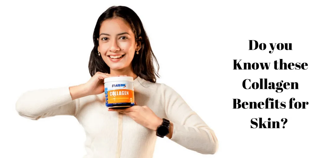 Do you know these Collagen Benefits for Skin?