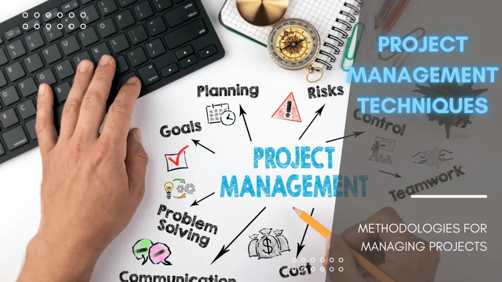 Methodologies for Managing Projects