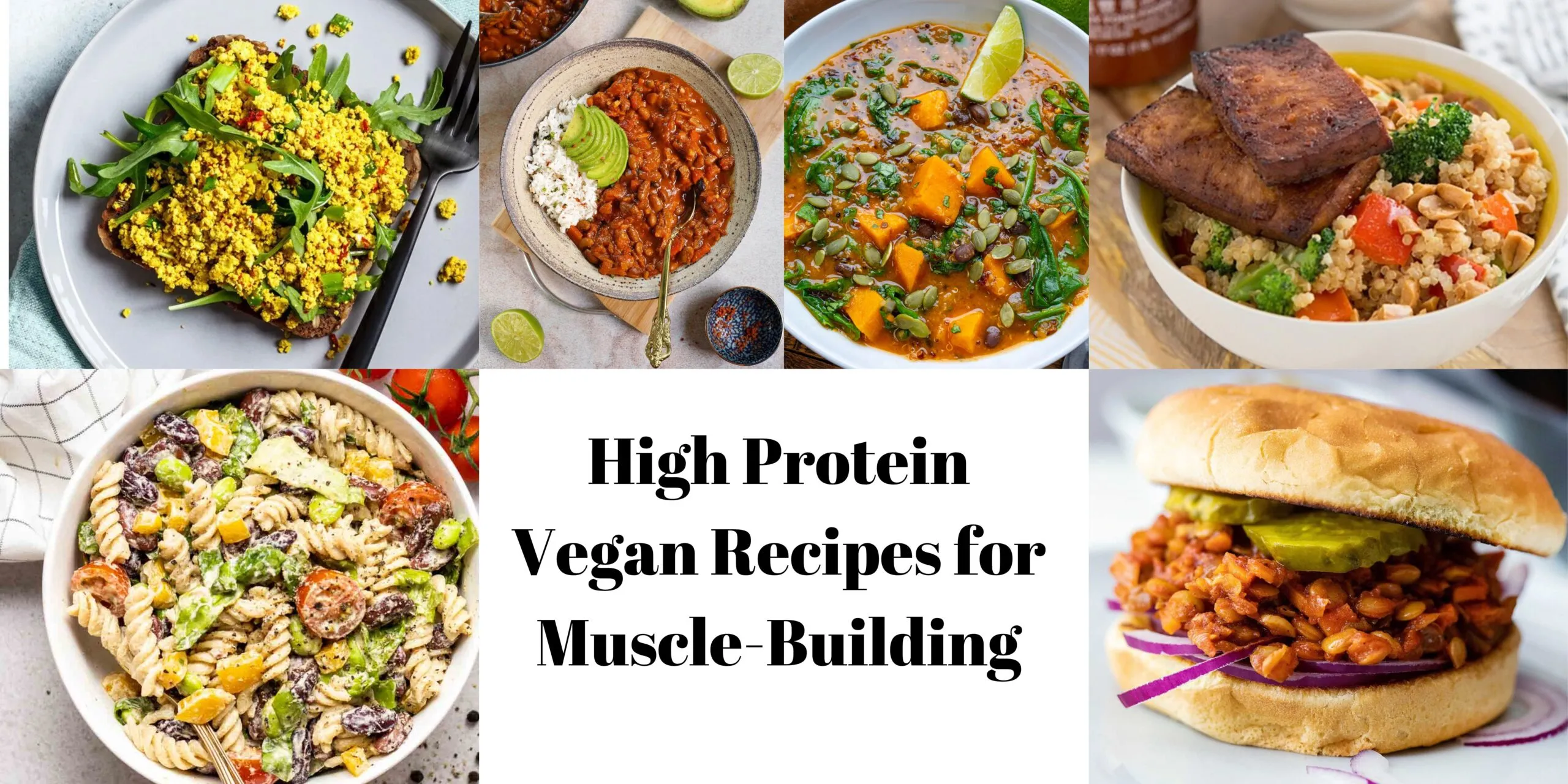 High Protein Vegan Recipes for Muscle-Building