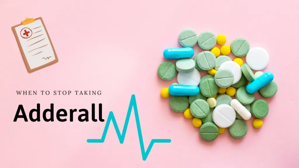 When Should You Stop Taking Adderall If You Are An Adult?