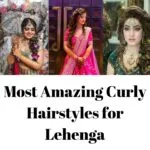 Most Amazing Curly Hairstyles for Lehenga