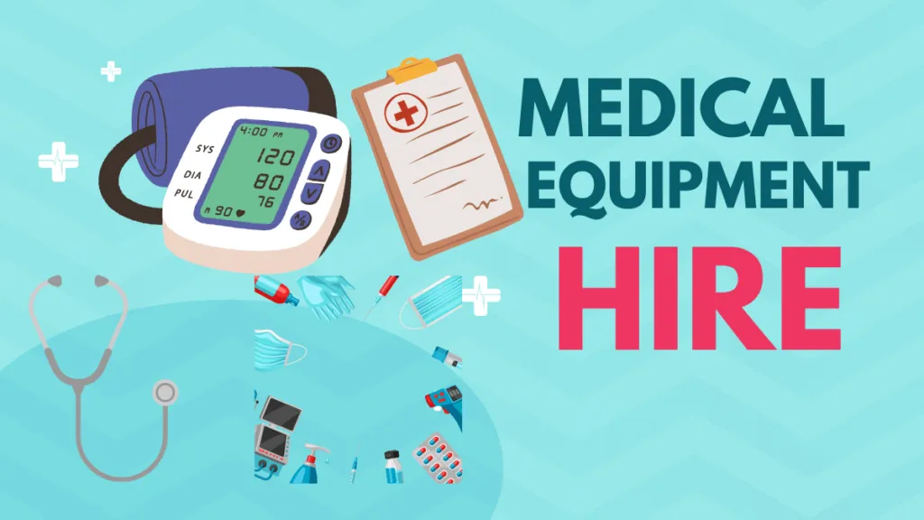 Benefits Of Renting Medical Equipment