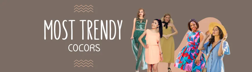 5 Most Trendy Colors for the 2023 Summer