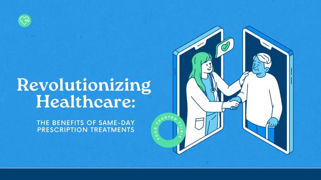 Revolutionizing Healthcare: The Benefits of Same-Day Prescription Treatments