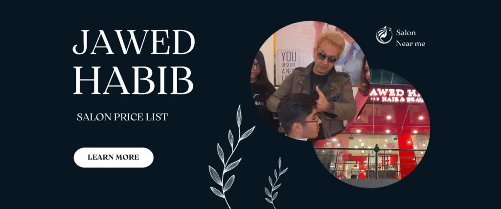 Jawed Habib Salon Price List (November 2023)