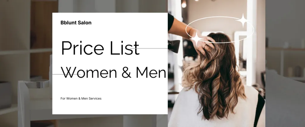 Bblunt Salon Price List (November 2023)