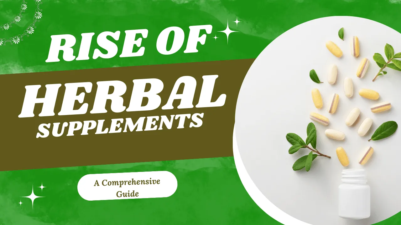 rise of herbal supplements