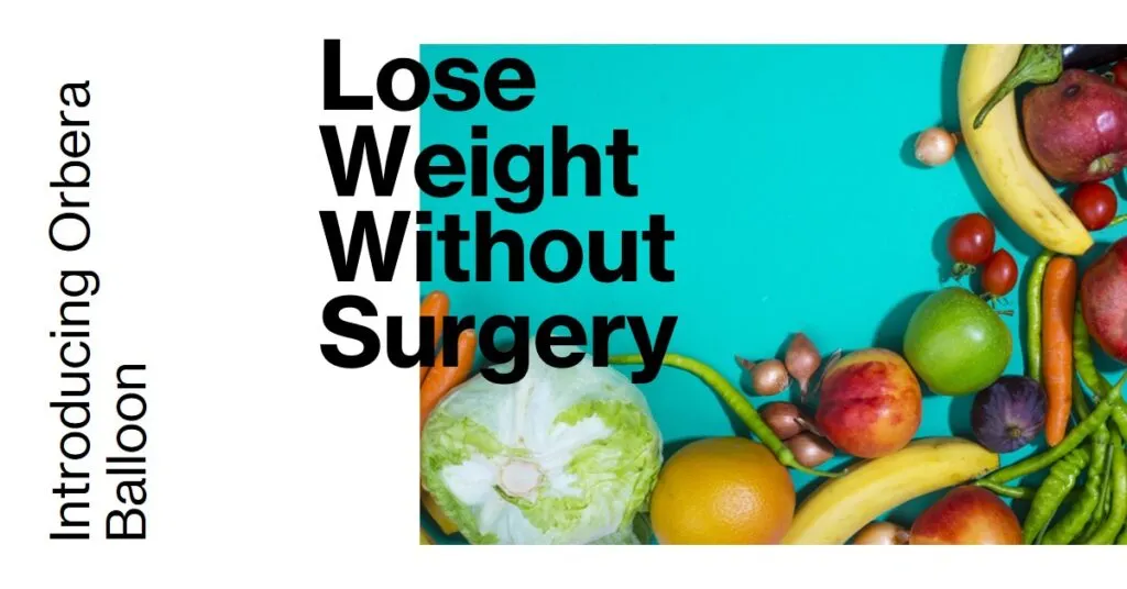 The Orbera balloon – a non-surgical way to lose weight