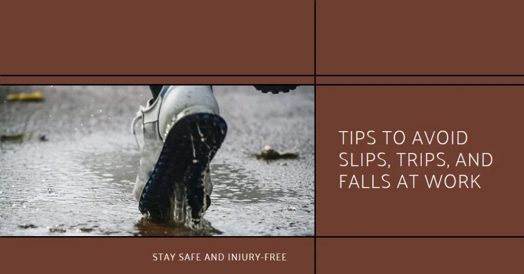 Tips For Avoiding Slips, Trips, and Falls At Work