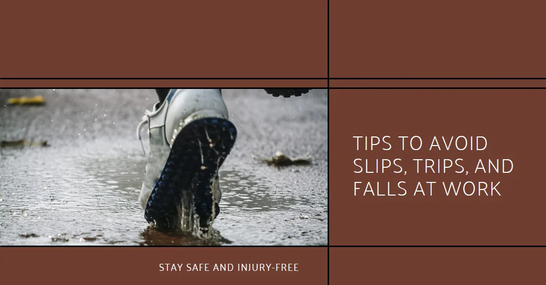 Tips For Avoiding Slips, Trips, and Falls At Work .png