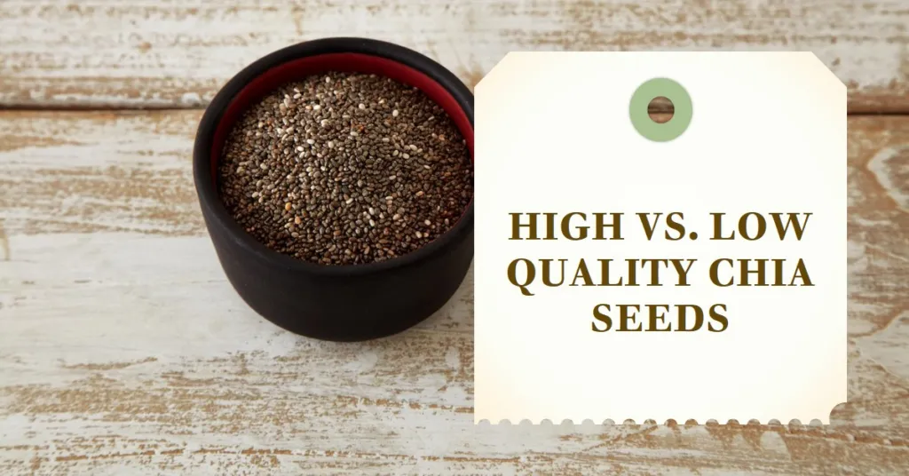 High Vs. Low Quality Chia Seeds: Telling The Difference