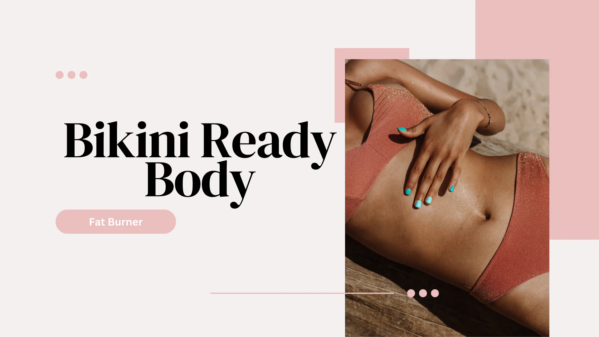 bikini ready body