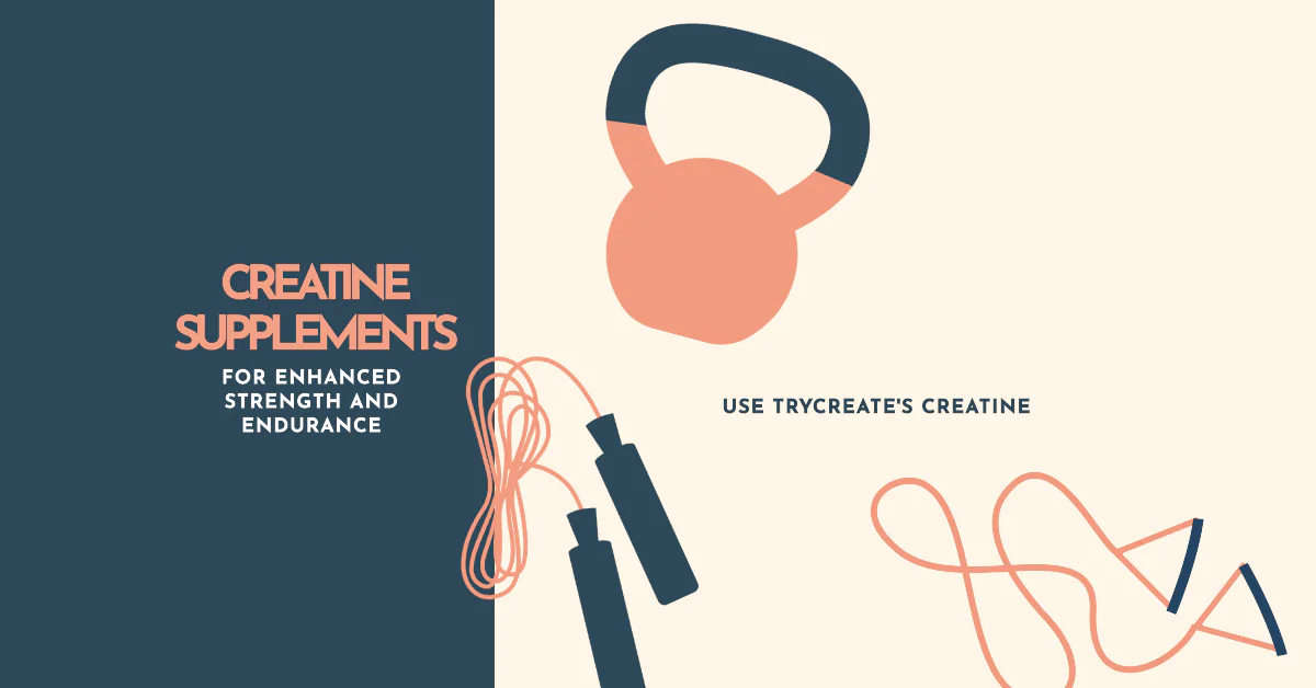Exploring TryCreate's Creatine Supplements for Enhanced Strength and Endurance 1 Creatine Supplements