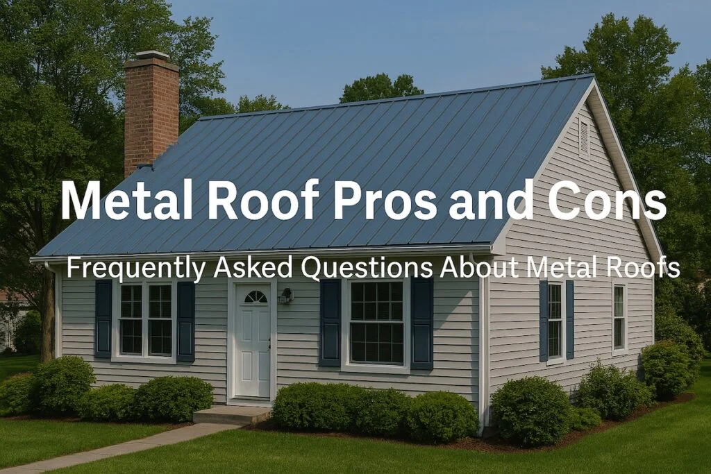 Metal Roof Pros and Cons